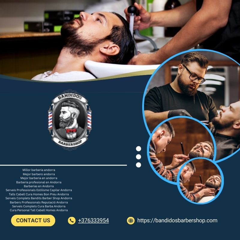 Serveis Complets Bandits Barber Shop Andorra