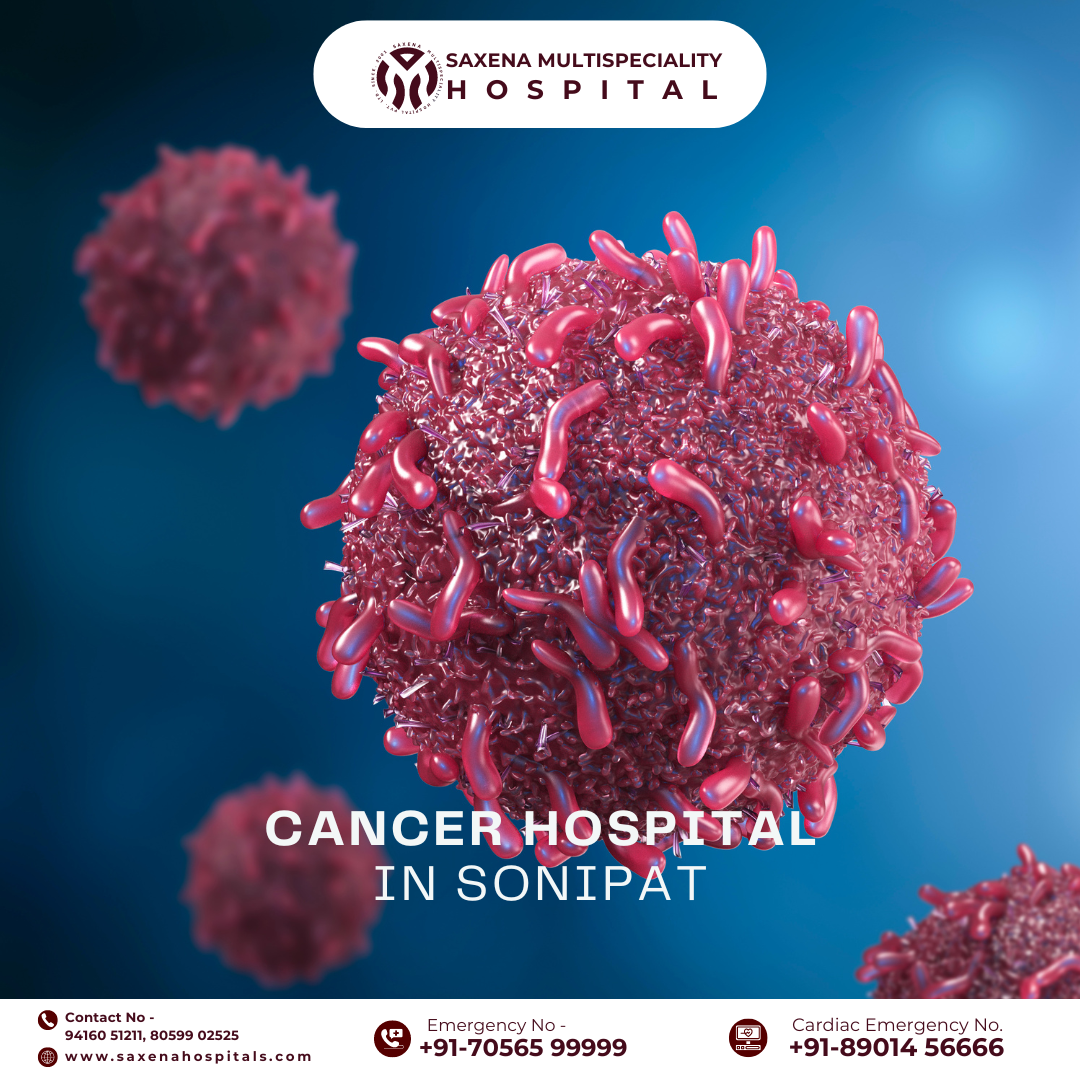 Cancer Hospital In Sonipat