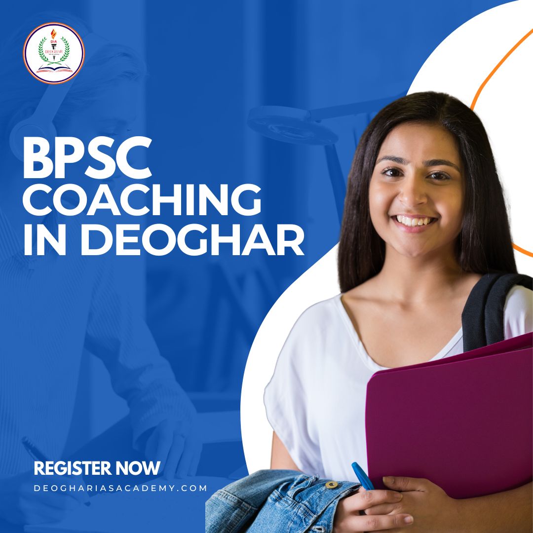 Top Bpsc Coaching In Deoghar - Deogarh Ias Academy