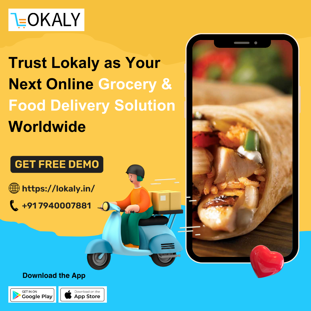 Trust Lokaly As Your Next Online Grocery & Food Delivery Solution Worldwide.
