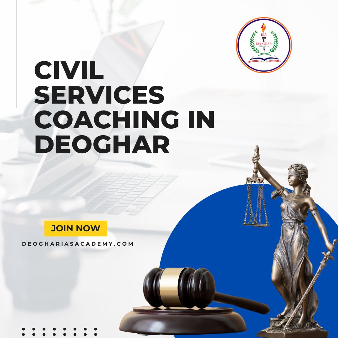 Top Civil Services Coaching In Deoghar – Deoghar Ias Academy