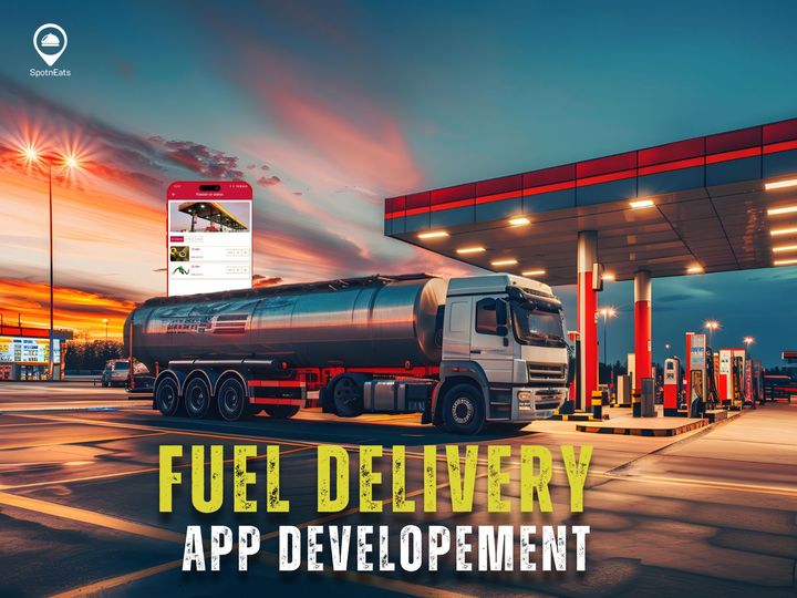 Ignite Your Business Potential Through Fuel Delivery App Development