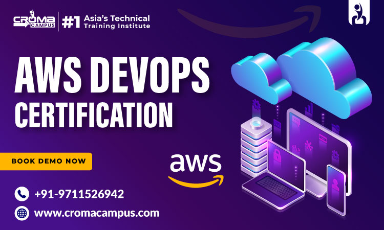 Best Aws Devops Certification Course Provided By Croma Campus