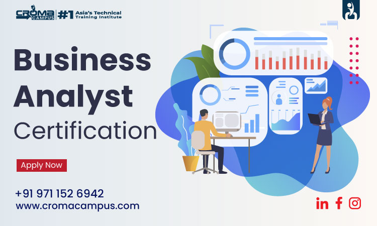Best Business Analyst Certification Training | Croma Campus