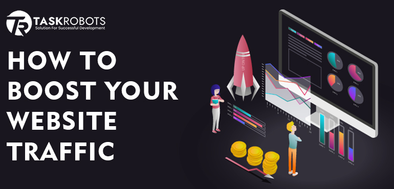 How To Boost Your Website Traffic