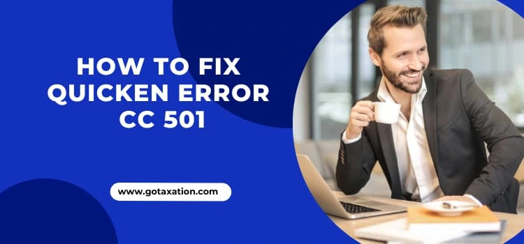 Quicken Error Cc-501: Causes And Troubleshooting