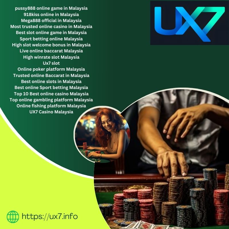 Experience A High Winrate With Ux 7 - Top Slot Game In Malaysia