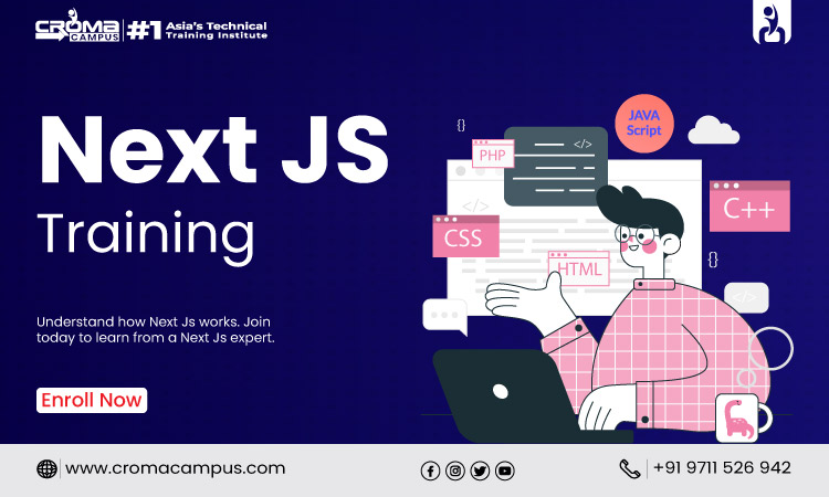 Best Next Js Training Provided By Croma Campus