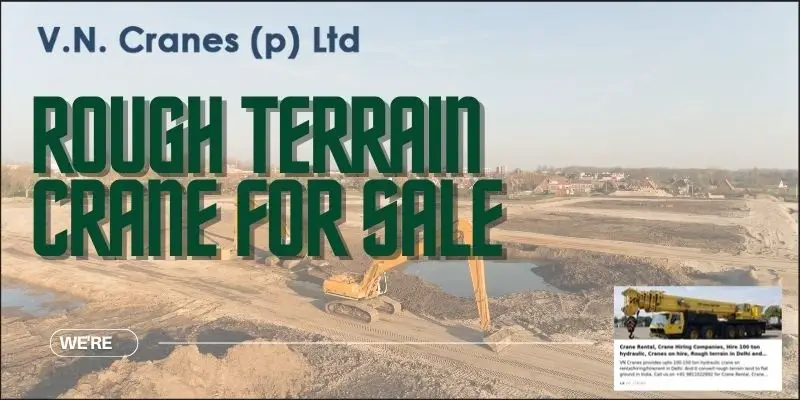Rough Terrain Crane For Sale | Vncranes