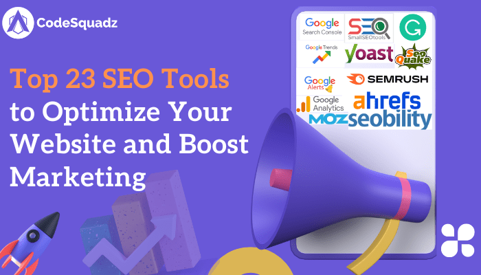 Top 23 Seo Tools To Optimize Your Website And Boost Marketing