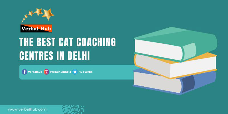 Best Coaching Centre For Cat In Delhi | Verbalhub