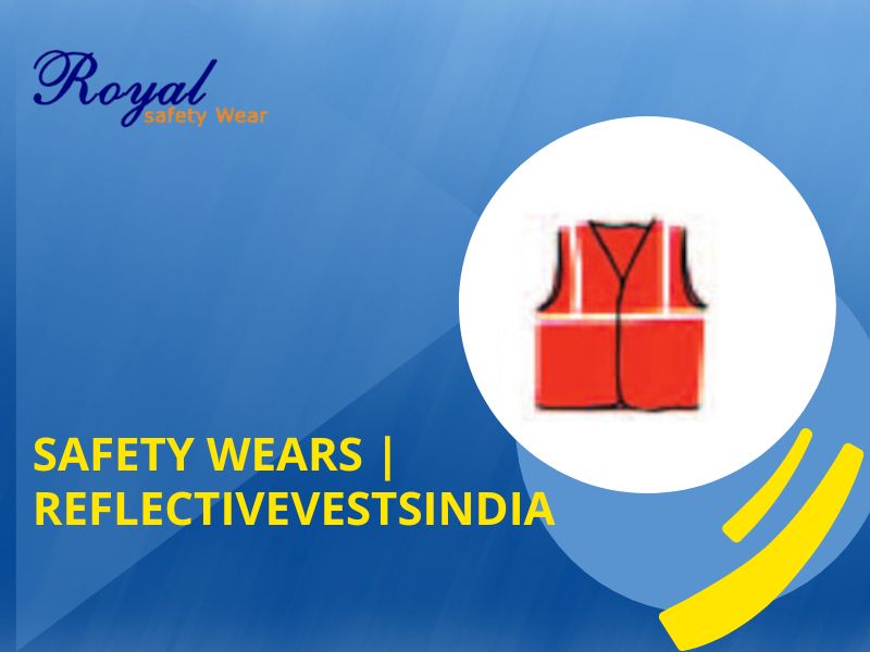 Safety Wears | Reflectivevestsindia