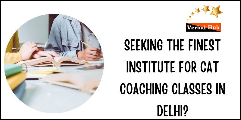 Cat Coaching Classes In Delhi | Verbalhub