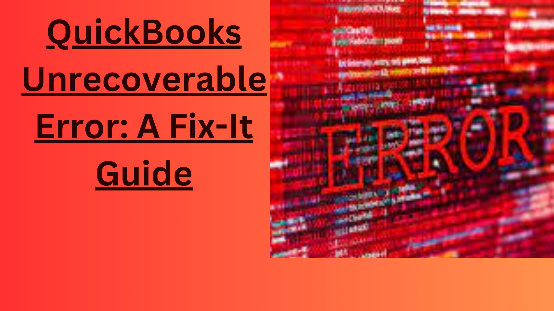 A Quick Guide Of Quickbooks Unrecoverable Error.
