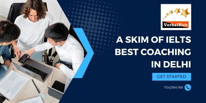 Ielts Best Coaching In Delhi | Verbalhub