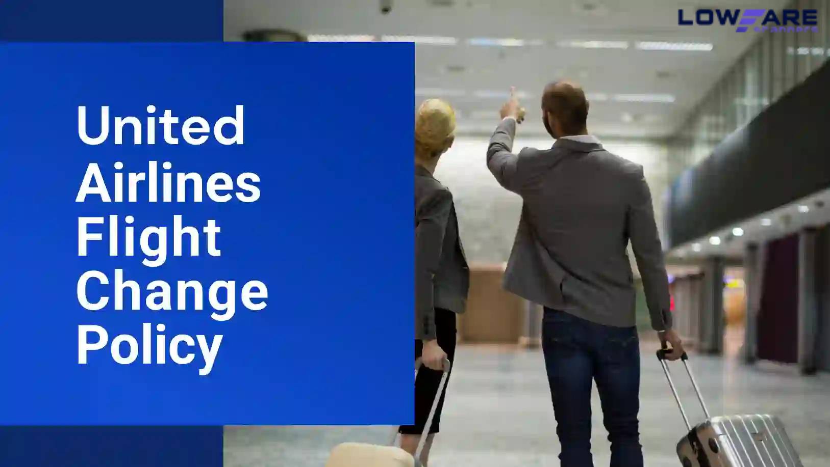 How To Do United Airlines Flight Change: Experts Guide