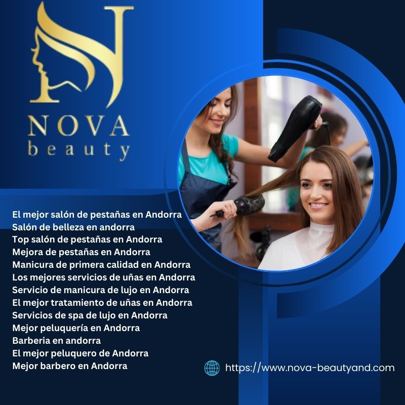 El Mejor Peluquero De Andorra-Nova Beauty