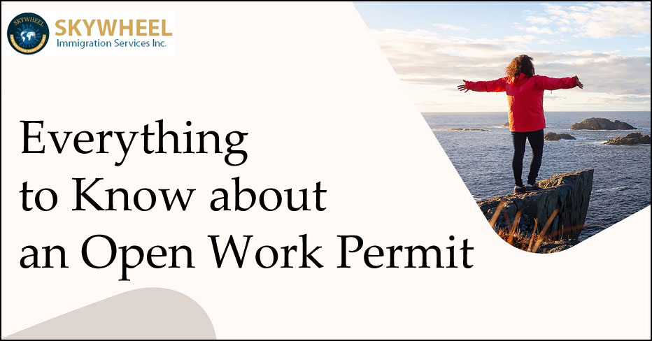 Open Work Permits In Canada