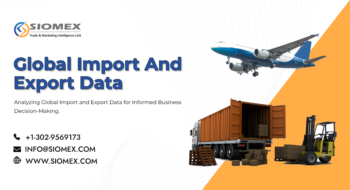How To Use Import Export Data For Smarter Business Decisions