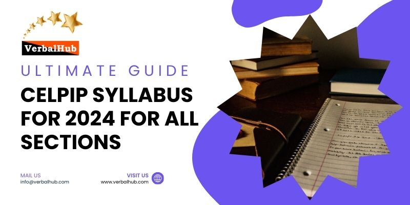 Ultimate Guide Celpip Syllabus For 2024 | Verbalhub