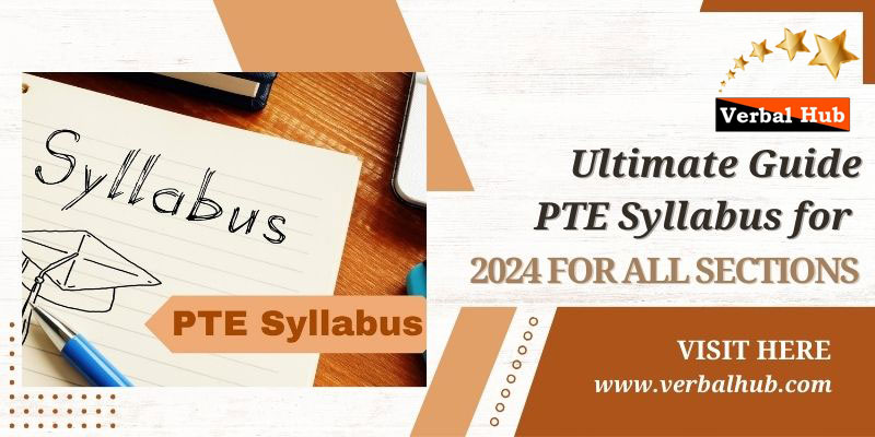 Ultimate Guide Pte Syllabus For 2024 For All Sections | Verbalhub