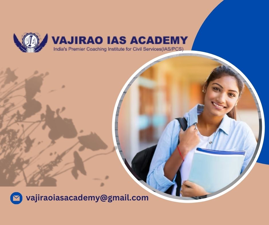 Ias Coaching Institute In Delhi - Vajirao Ias Academy
