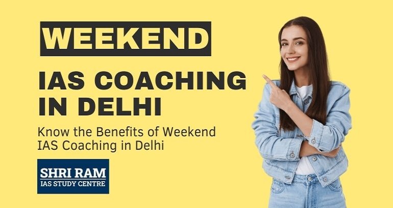 Weekend Ias Coaching In Delhi